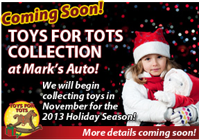 Mark's will be collecting toys again this Holiday Season for Toys for Tots!